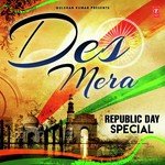 Des Mera - Republic Day Special - Rituraj Song Download